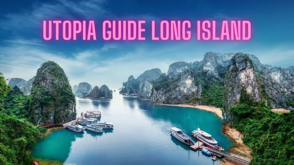 utopiaguide long island